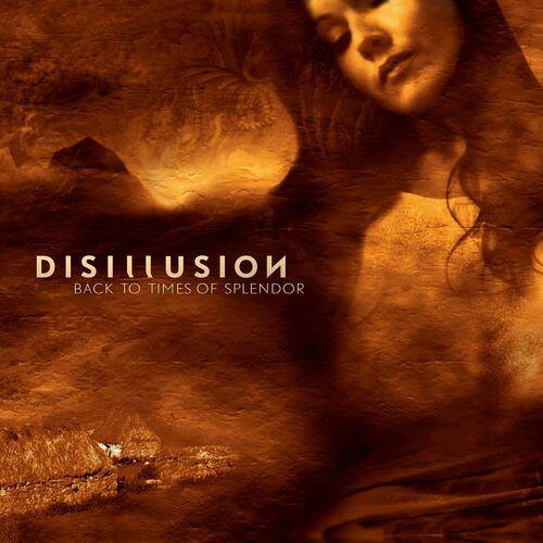 Disillusion - Back to Times of Splendor (20th Anniversary Reissue) (2024)