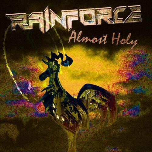Rainforce - Almost Holy (2024)