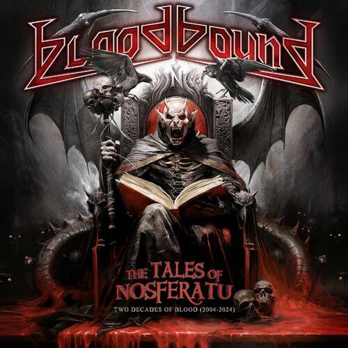 Bloodbound - The Tales of Nosferatu (Two Decades of Blood 2004 - 2024) (2024)