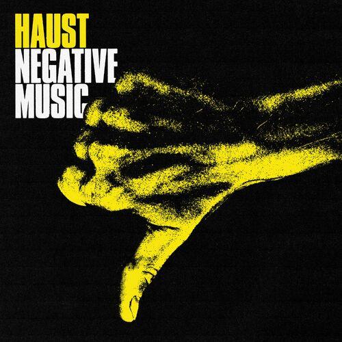 Haust - Negative Music (2024)