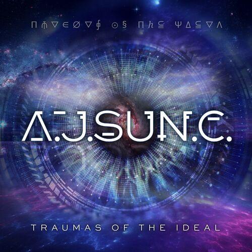 A.J.SUN.C. - Traumas of the Ideal (2024)