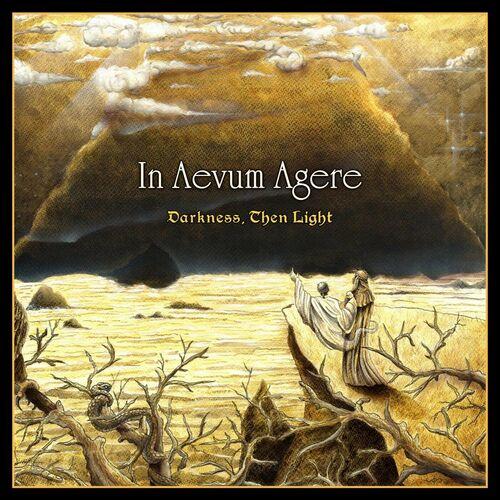 In Aevum Agere - Darkness, Then Light (2024)