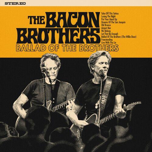 The Bacon Brothers - Ballad Of The Brothers (2024)