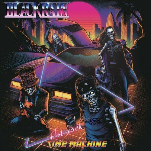 BlackRain - Hot Rock Time Machine (2024)