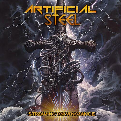 Artificial Steel - Streaming for Vengeance (2024)