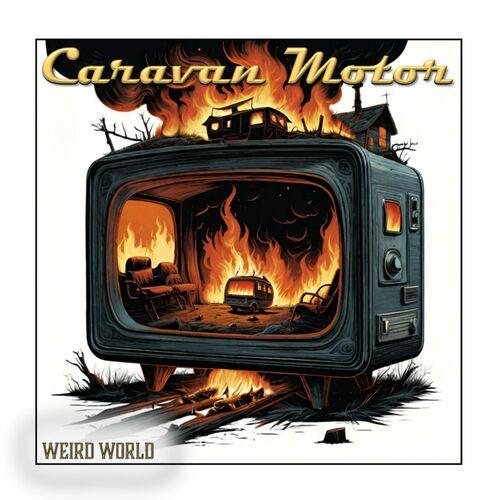 Caravan Motor - Weird World (2024)