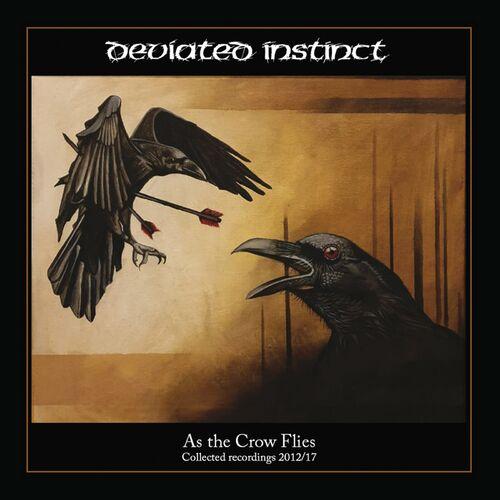 Deviated Instinct - As the Crow Flies (2024)