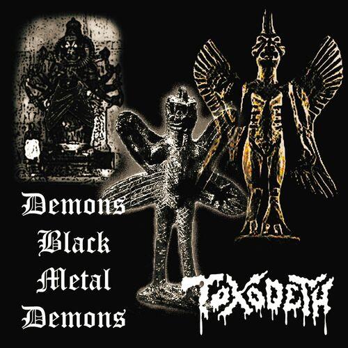 Toxodeth - Demons Black Thy Beast (Special Edition 2024) (2024)