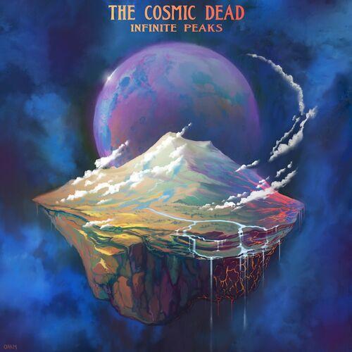 The Cosmic Dead - Infinite Peaks (2024)