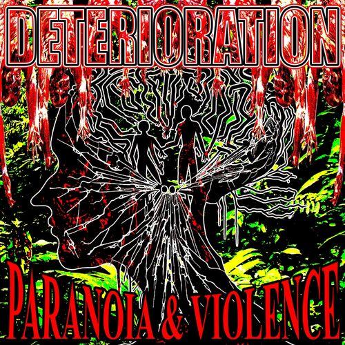 deterioration - Paranoia & Violence [EP] (2024)