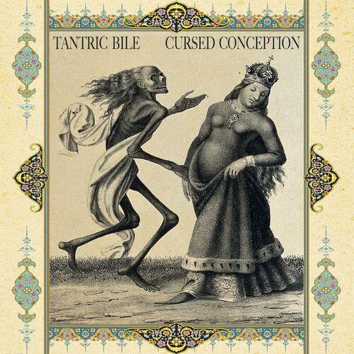 Tantric Bile - Cursed Conception (2024)