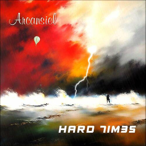 Arcansiel - Hard Times (2024)