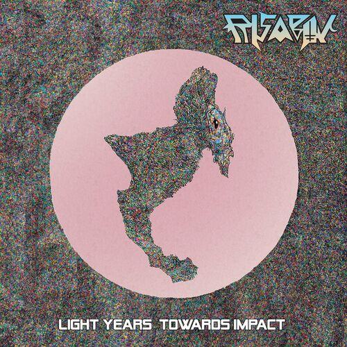 Risabov - Light Years Towards Impact (2024)