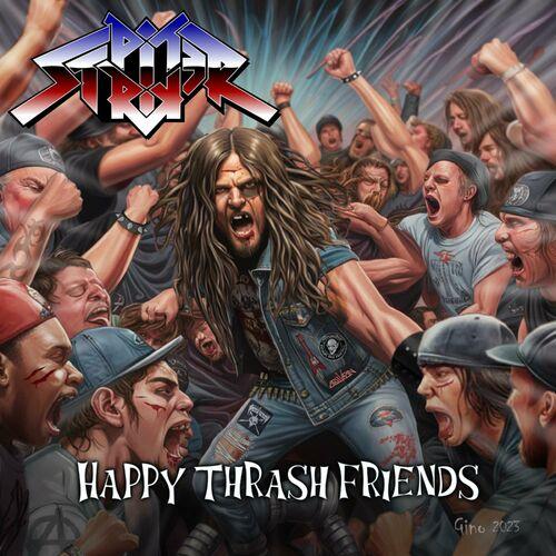 Pit Striker - Happy Thrash Friends (2024)