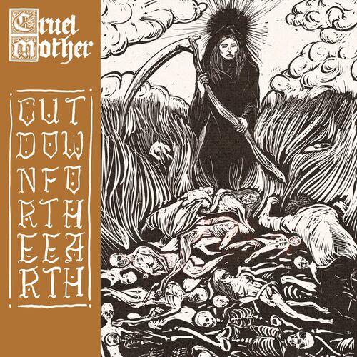 Cruel Mother - Cut Down For The Earth (2024)