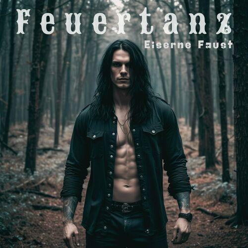 Feuertanz - Eiserne Faust [EP] (2024)