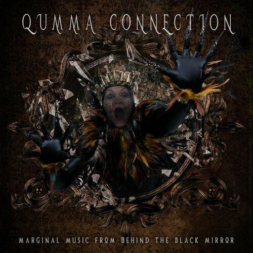 Qumma Connection - Marginal Music from Behind the Black Mirror (2024)