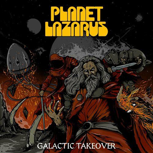 Planet Lazarus - Galactic Takeover (2024)