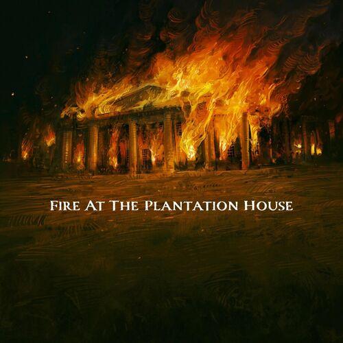 Fire at the Plantation House - Southampton Insurrection (2024)