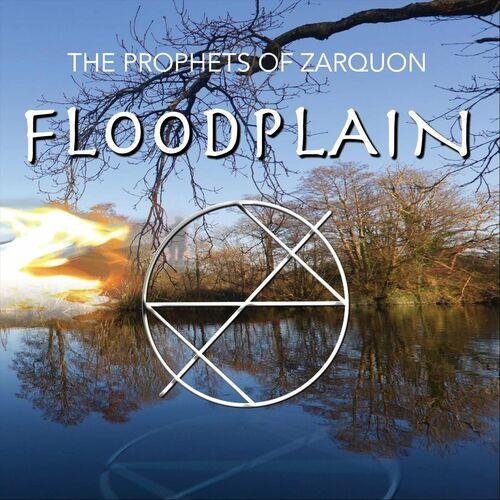 The Prophets of Zarquon - Floodplain (2024)