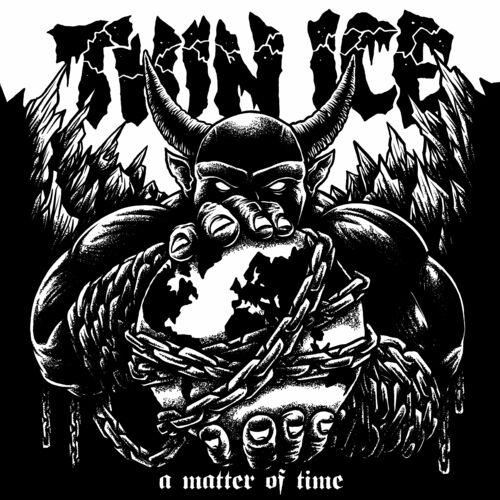 Thin Ice - A Matter Of Time (2024)