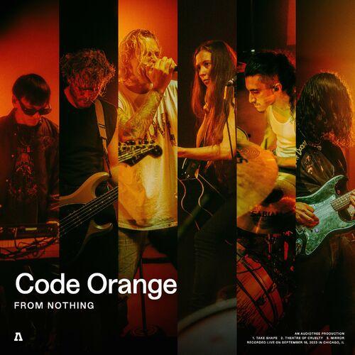 Code Orange - Code Orange | Audiotree From Nothing [EP] (2024)