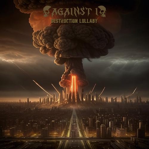 Against I - Destruction Lullaby (2024)