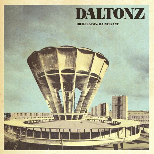 Daltonz - Hier, Demain, Maintenant (2023)